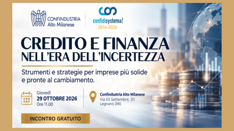 Credito e Finanza nell’era dell’incertezza: strumenti e strategie per imprese più solide e pronte al cambiamento